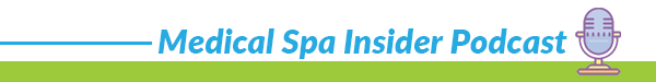 Medical Spa Insider Podcast